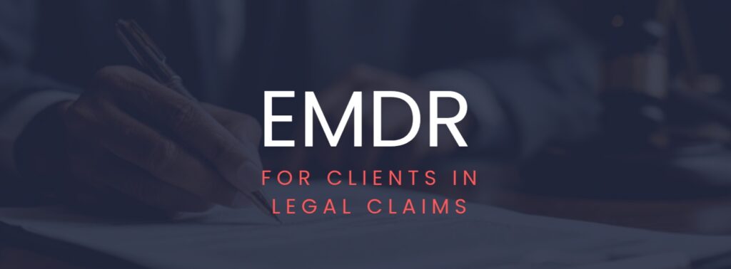 EMDR therapy as psychological support for solicitors and clients involved in legal claims London